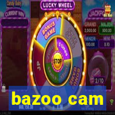 bazoo cam